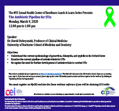 Sexual Health Center of Excellence Lunch & Learn Series: The Antibiotic Pipeline for STIs